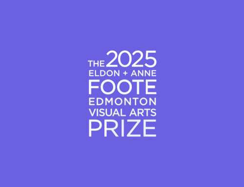 Edmonton | The 2025 Eldon + Anne Foote Edmonton Visual Arts Prize Application Form is Online